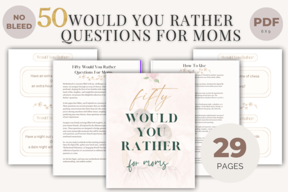 50 Would You Rather Questions for Moms: Your Guide to Fun, Bonding, and Unforgettable Conversations